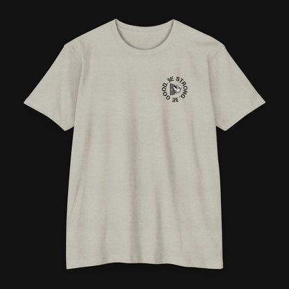 Be Good. Be Strong. Lightweight Tee