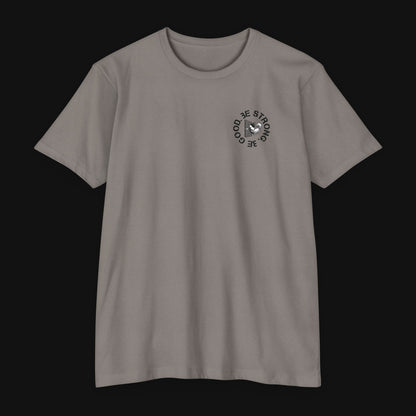 Be Good. Be Strong. Lightweight Tee